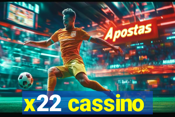 x22 cassino