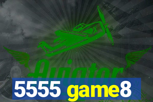 5555 game8