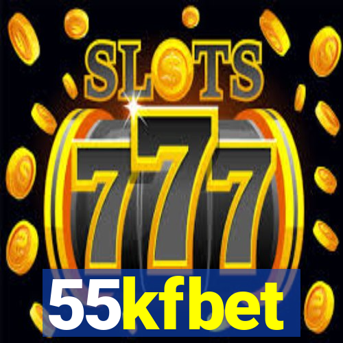 55kfbet