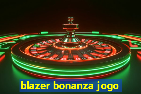 blazer bonanza jogo