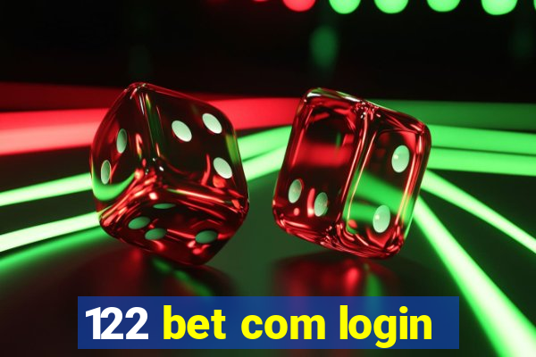 122 bet com login