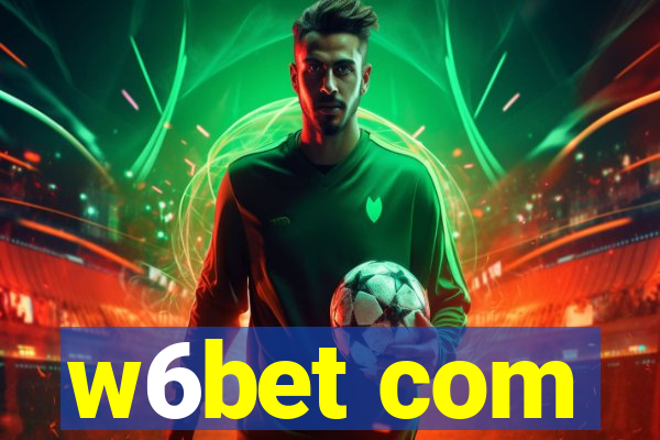 w6bet com