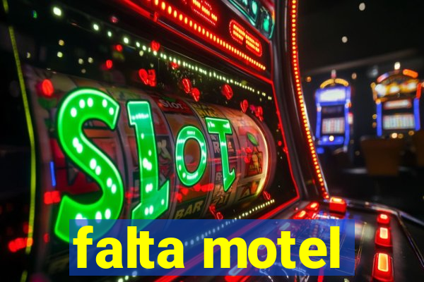 falta motel