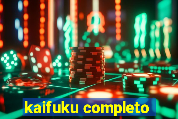 kaifuku completo