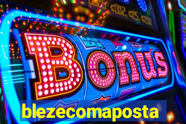 blezecomaposta