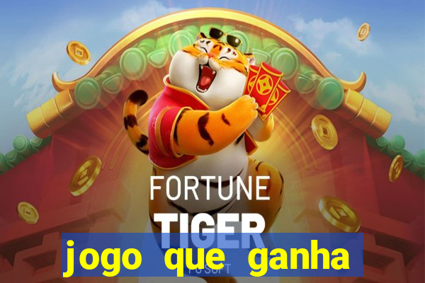jogo que ganha dinheiro sem investir