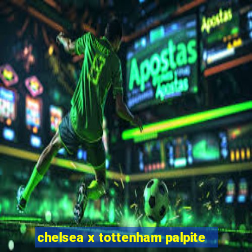 chelsea x tottenham palpite