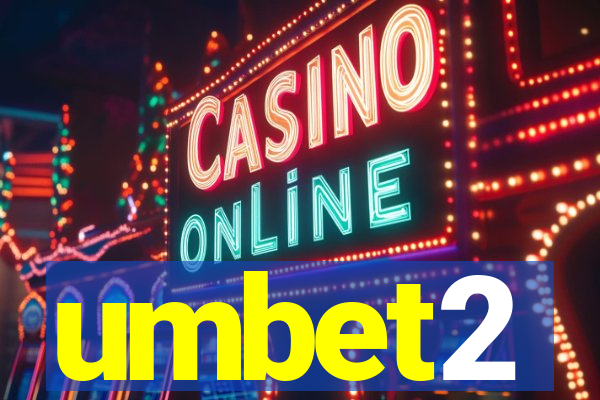 umbet2
