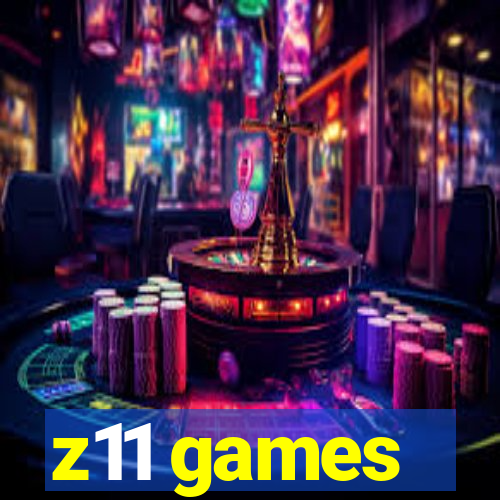 z11 games