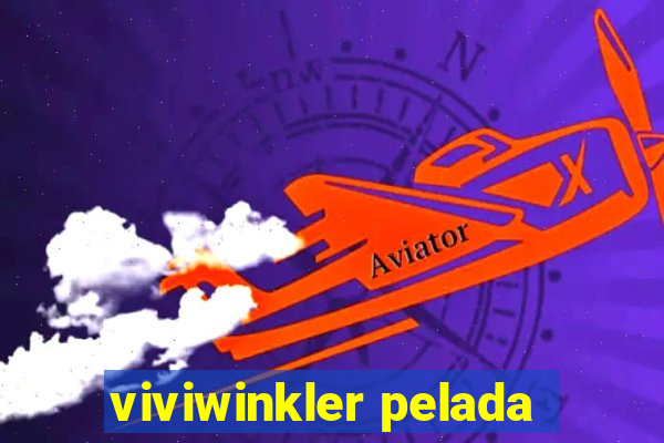 viviwinkler pelada