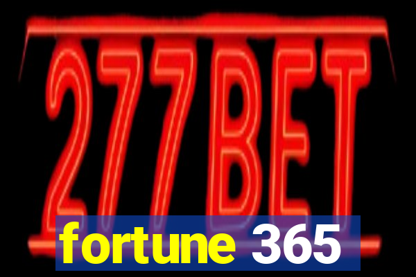 fortune 365