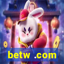 betw .com
