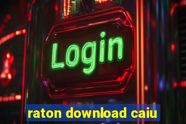 raton download caiu