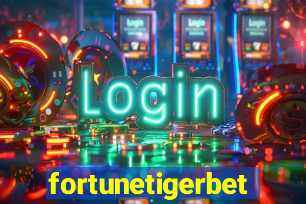 fortunetigerbet