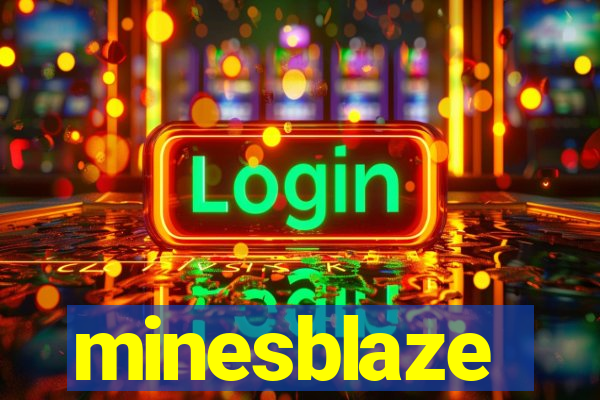 minesblaze