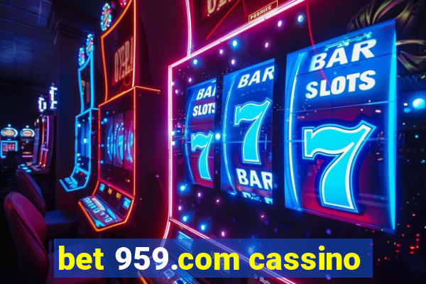 bet 959.com cassino