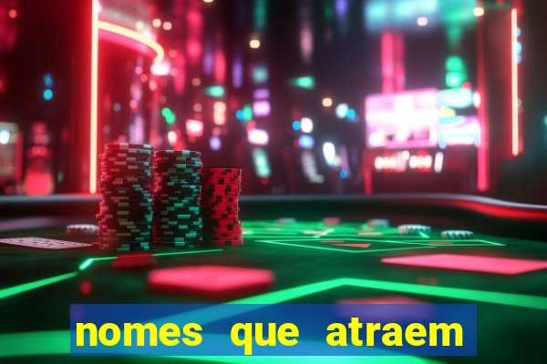 nomes que atraem sorte e dinheiro para empresas