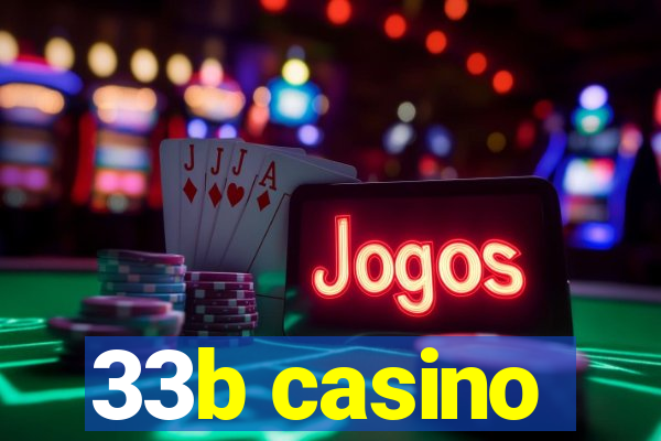 33b casino