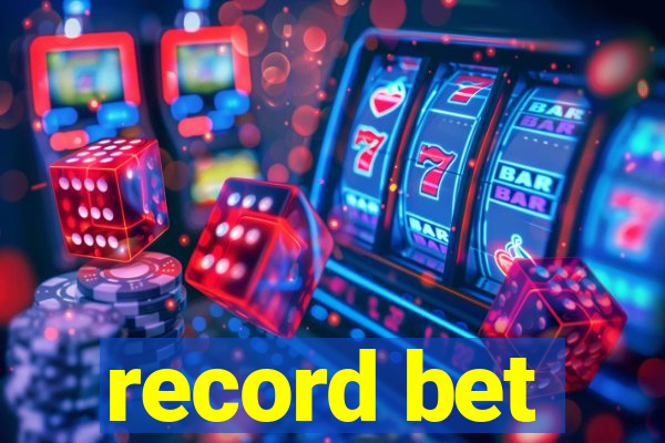 record bet