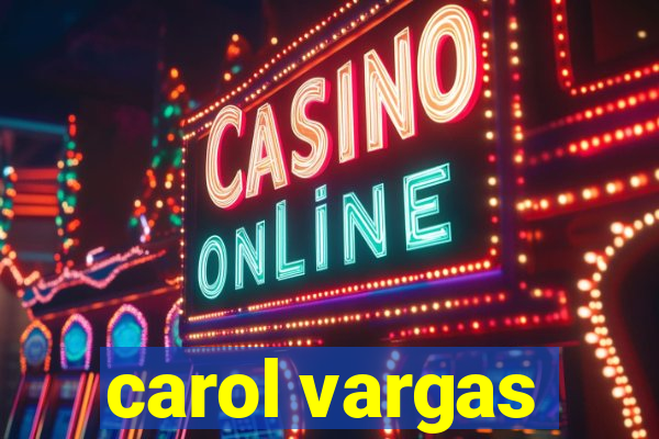 carol vargas