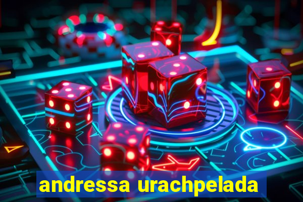 andressa urachpelada