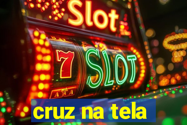cruz na tela