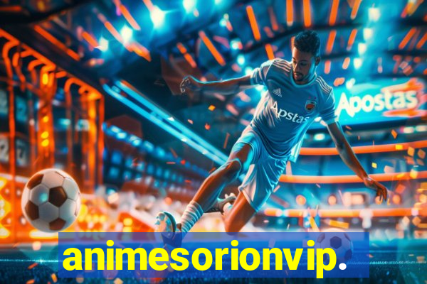 animesorionvip.net