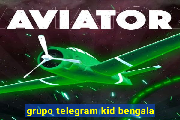 grupo telegram kid bengala