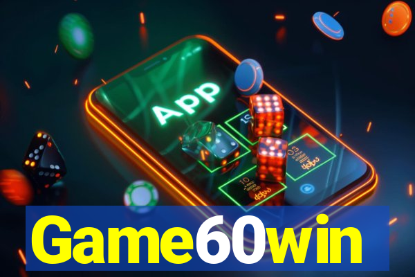 Game60win