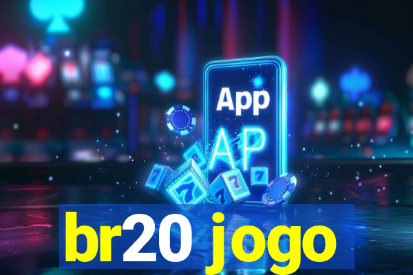 br20 jogo