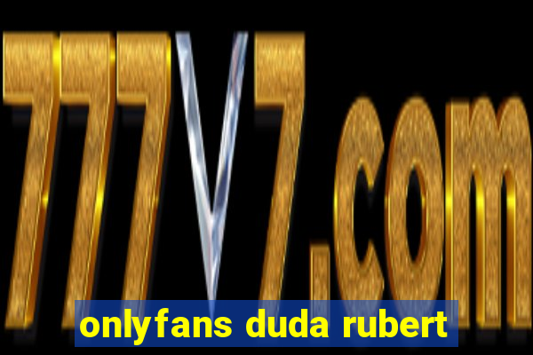 onlyfans duda rubert