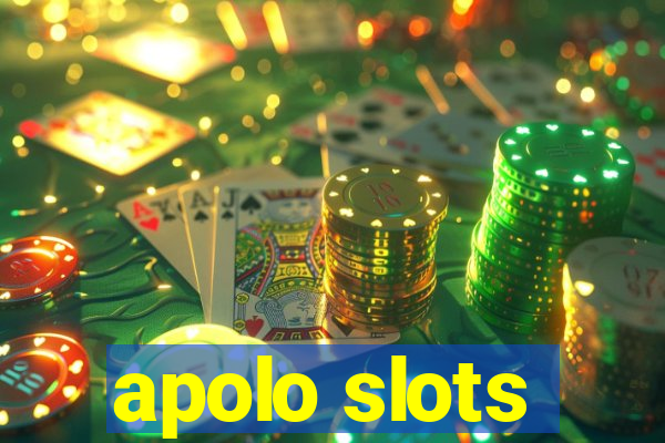 apolo slots