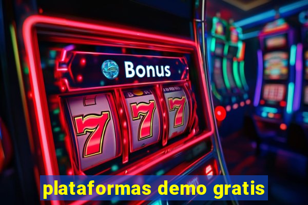 plataformas demo gratis