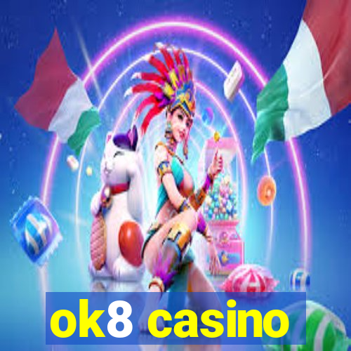 ok8 casino