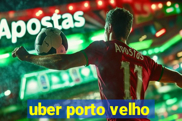 uber porto velho