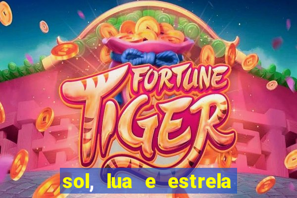 sol, lua e estrela significado amizade