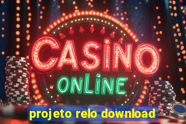 projeto relo download
