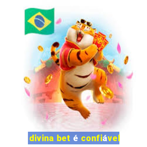 divina bet é confiável