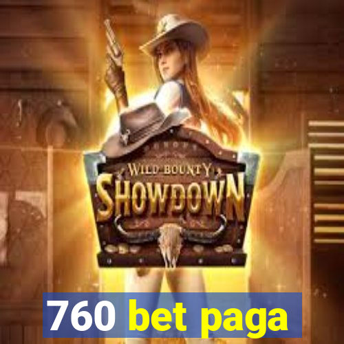 760 bet paga