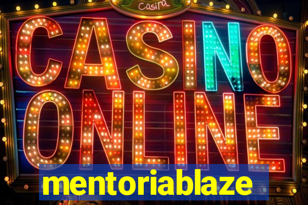 mentoriablaze