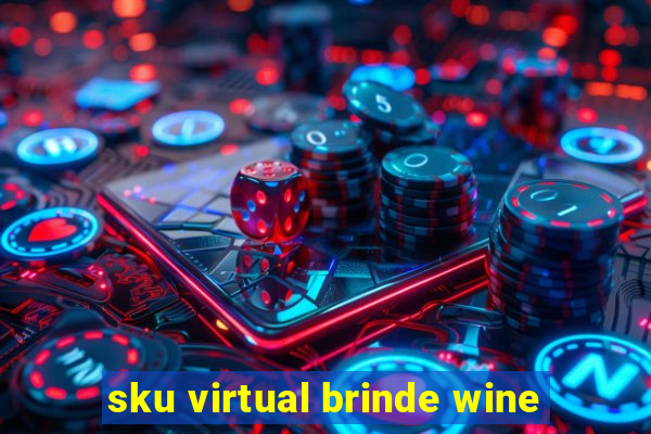 sku virtual brinde wine