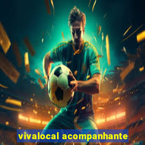 vivalocal acompanhante