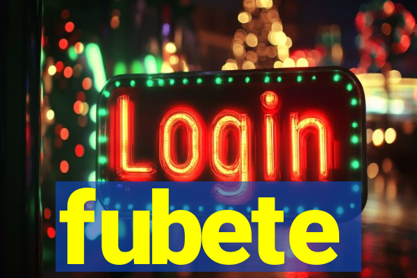 fubete