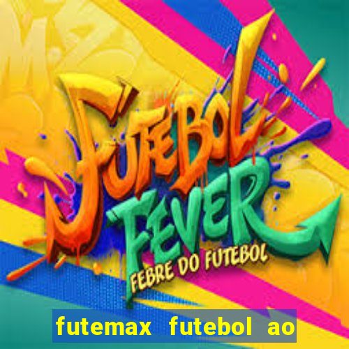 futemax futebol ao vivo hd