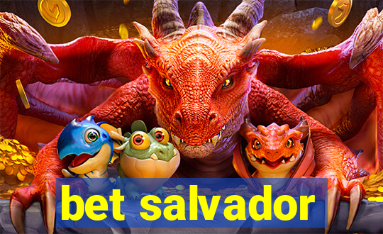 bet salvador