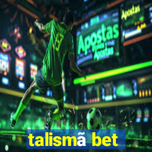 talismã bet