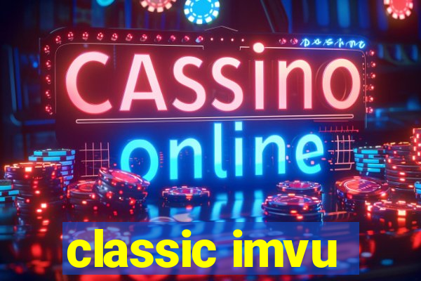 classic imvu