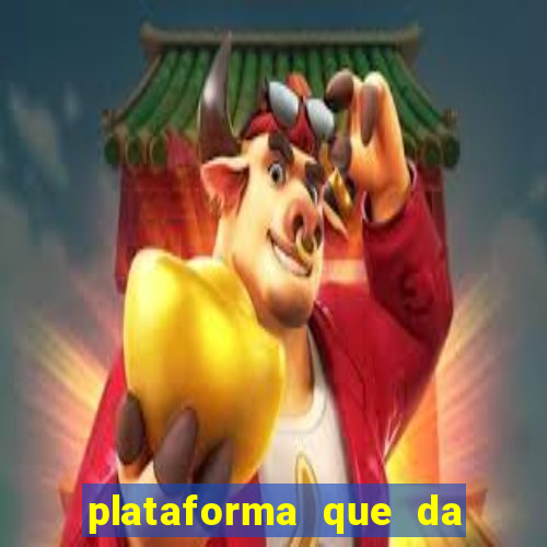 plataforma que da 100 de bonus