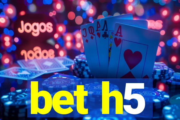 bet h5