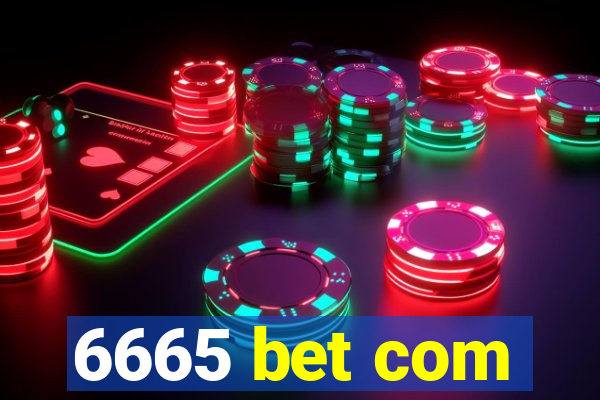 6665 bet com